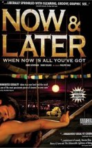 Now & Later 2009 izle