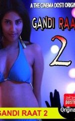 Gandi Raat 2 izle