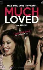 Much Loved – Çok Sevilenler Erotik Film izle