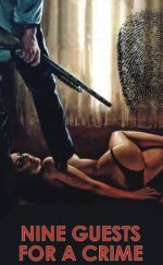 Nine Guests for a Crime izle