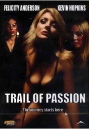 Trail of Passion izle